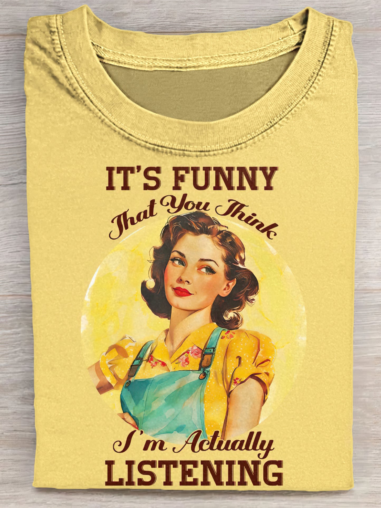 It's Funny That You Think I'm Actually Listening Unisex Tee