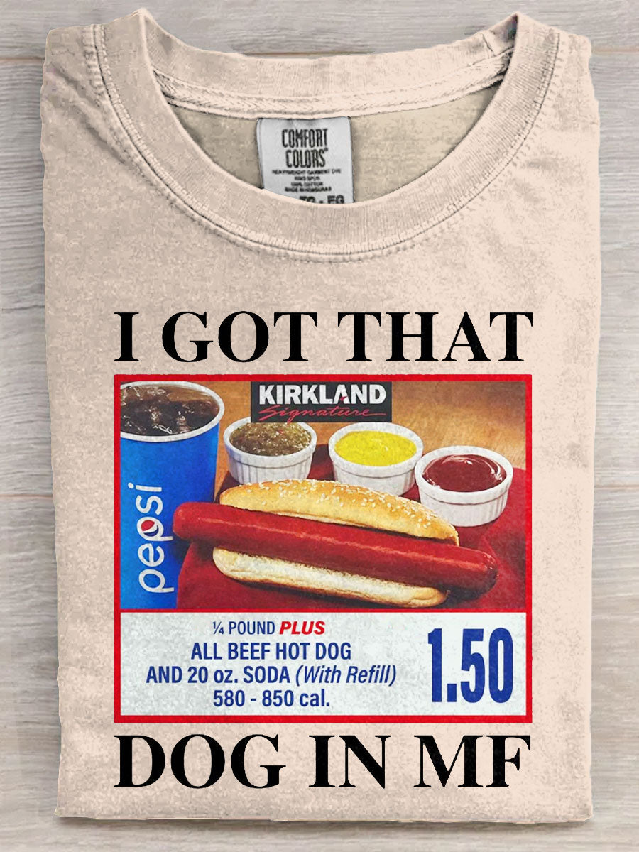 I Got That Dog In Me Funny Meme Art Print Unisex Tee