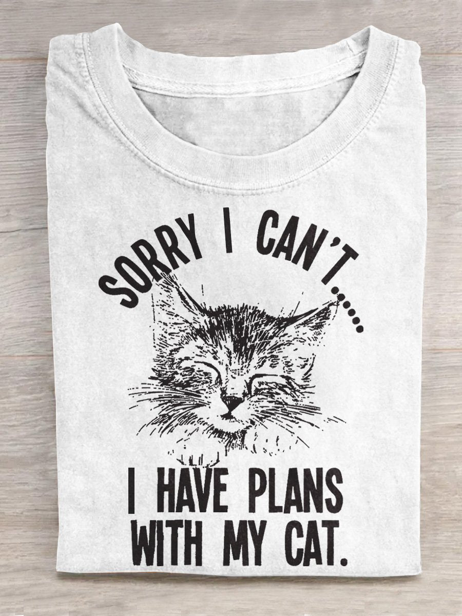 "Sorry I Can't...I Have Plans With My Cat" Funny Cat Addiction Slogan Printed Unisex Tee