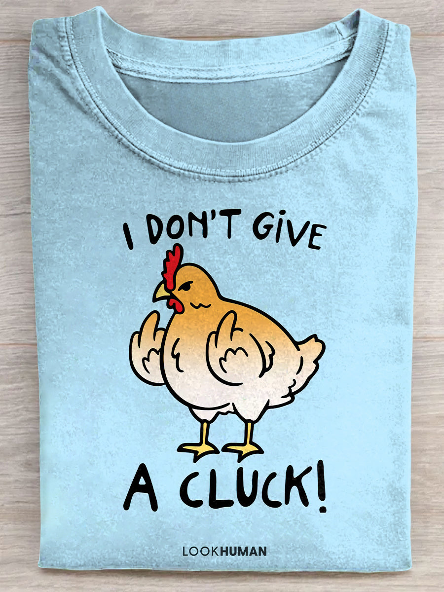 I DON'T GIVE A CLUCK Chicken Unisex Tee
