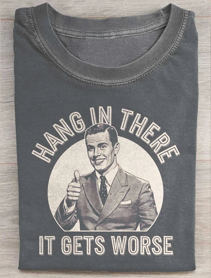 Unisex Hang In There Funny Art Print Casual Tee