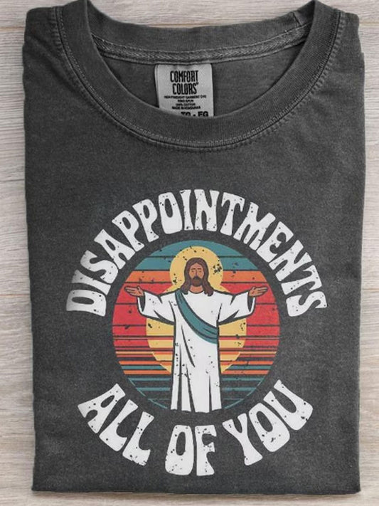 Disappointment All Of You Funny Jesus Art Print Unisex Tee