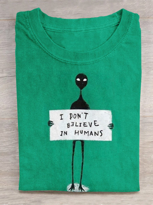 I Don't Believe In Humans Art Print Unisex Tee