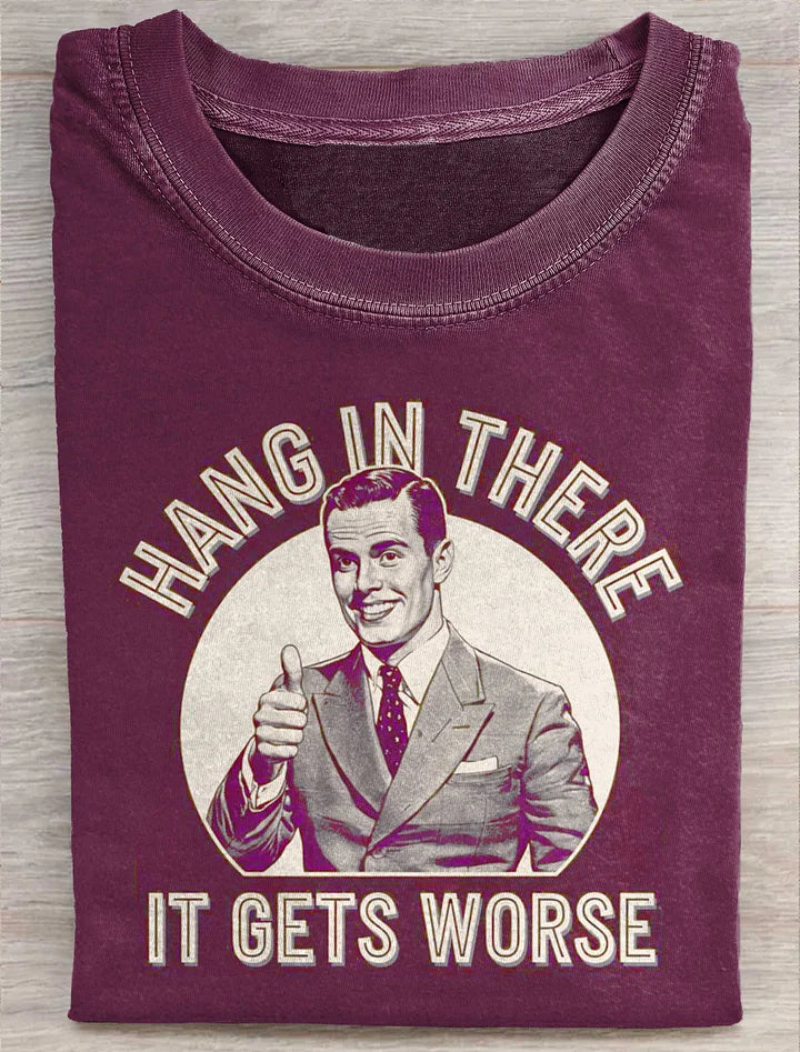 Unisex Hang In There Funny Art Print Casual Tee