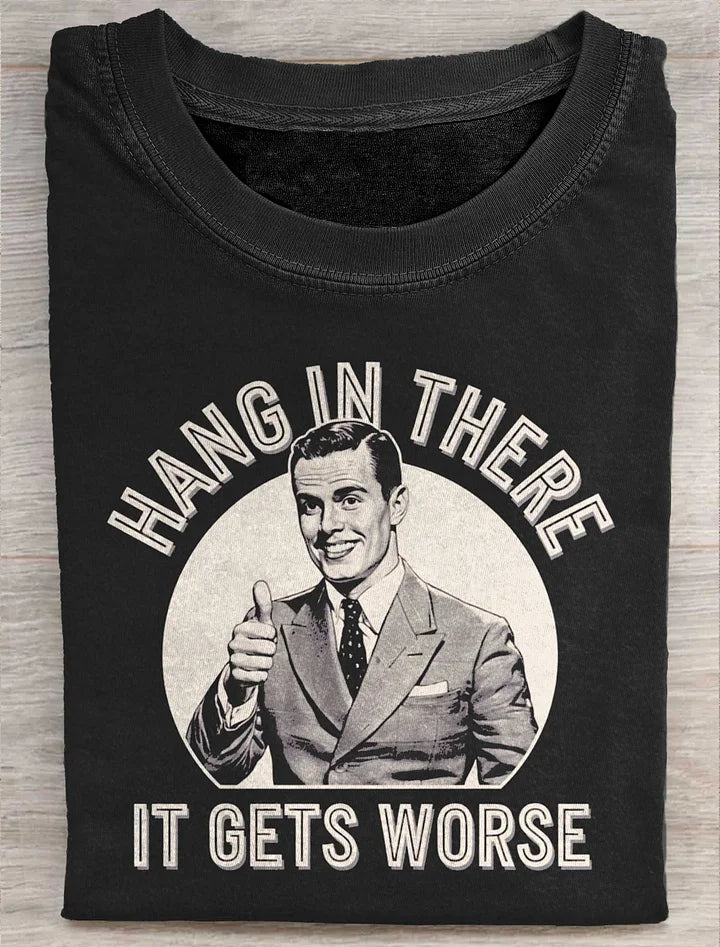 Unisex Hang In There Funny Art Print Casual Tee