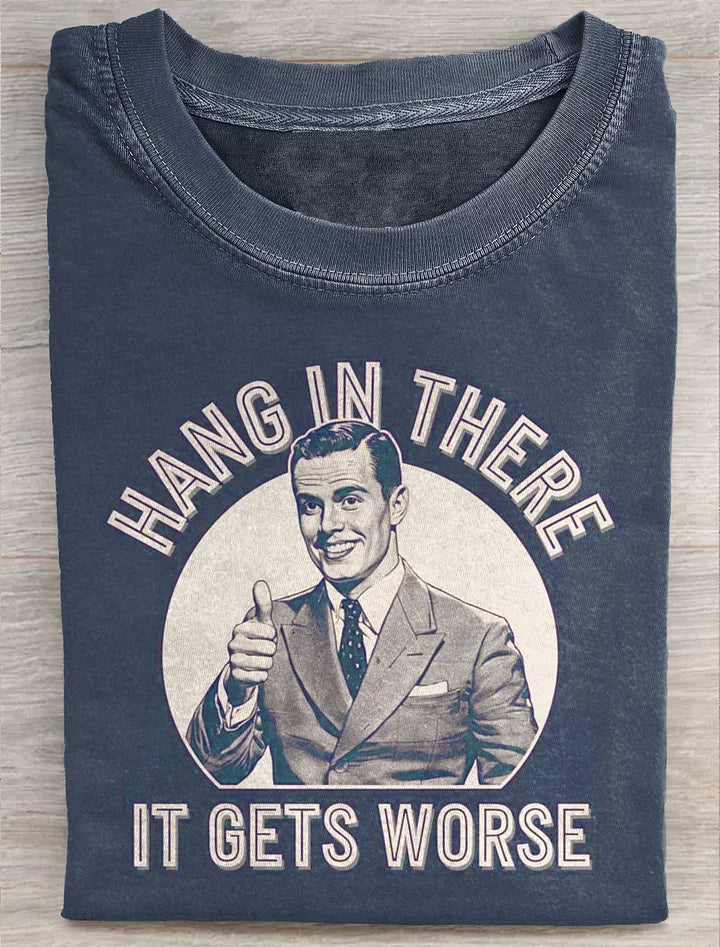 Unisex Hang In There Funny Art Print Casual Tee